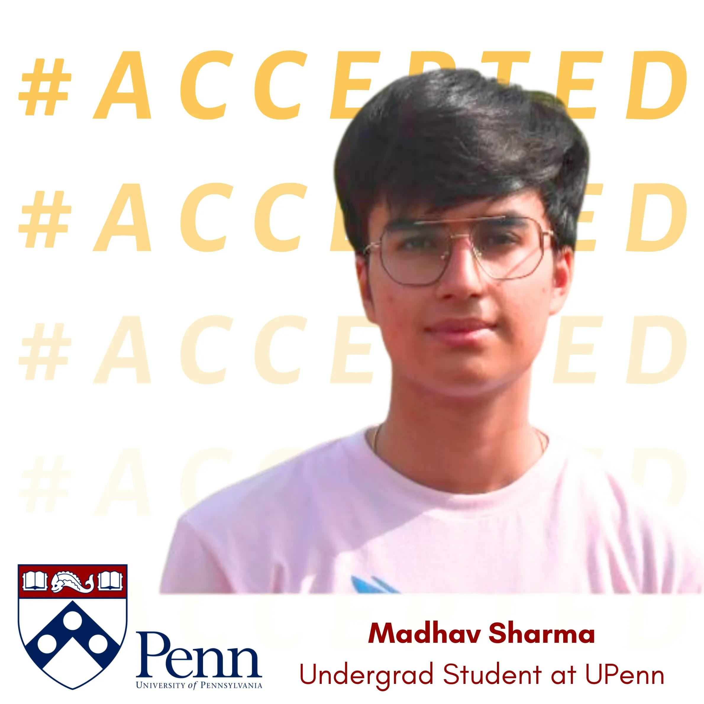 Madhav Sharma admitted to University of Pennsylvania