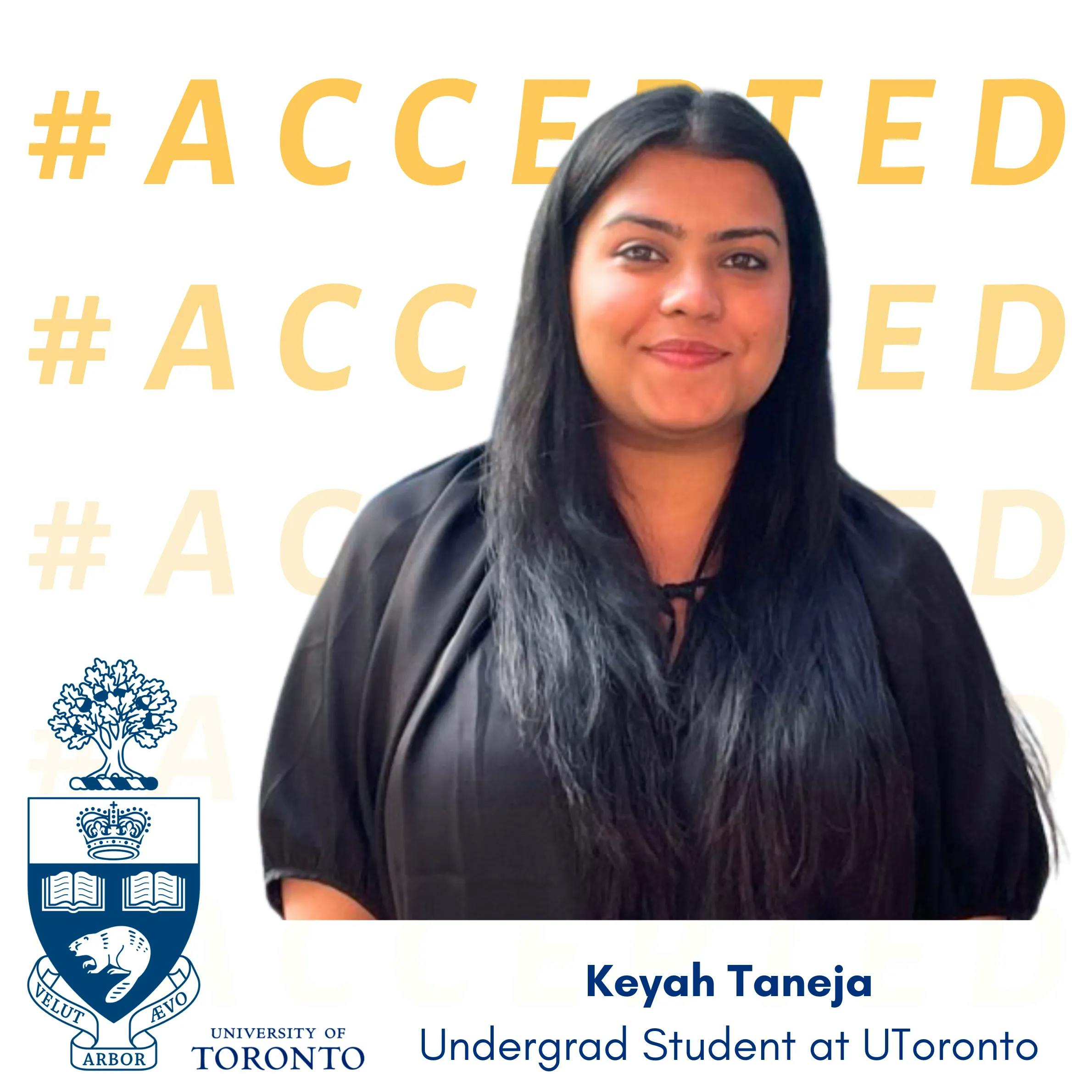 Keyah Taneja admitted to University of Toronto